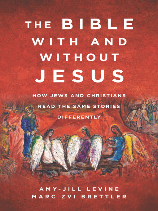 Title details for The Bible With and Without Jesus by Amy-Jill Levine - Available